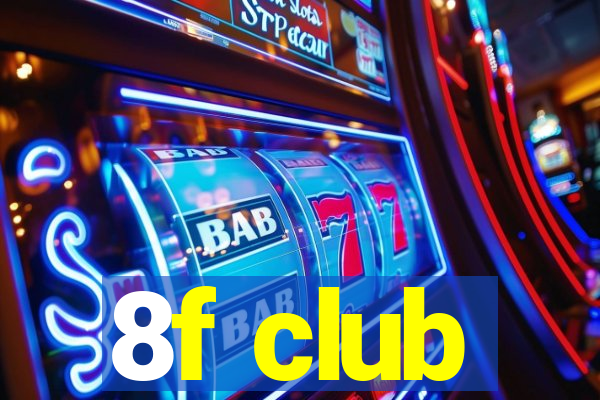 8f club